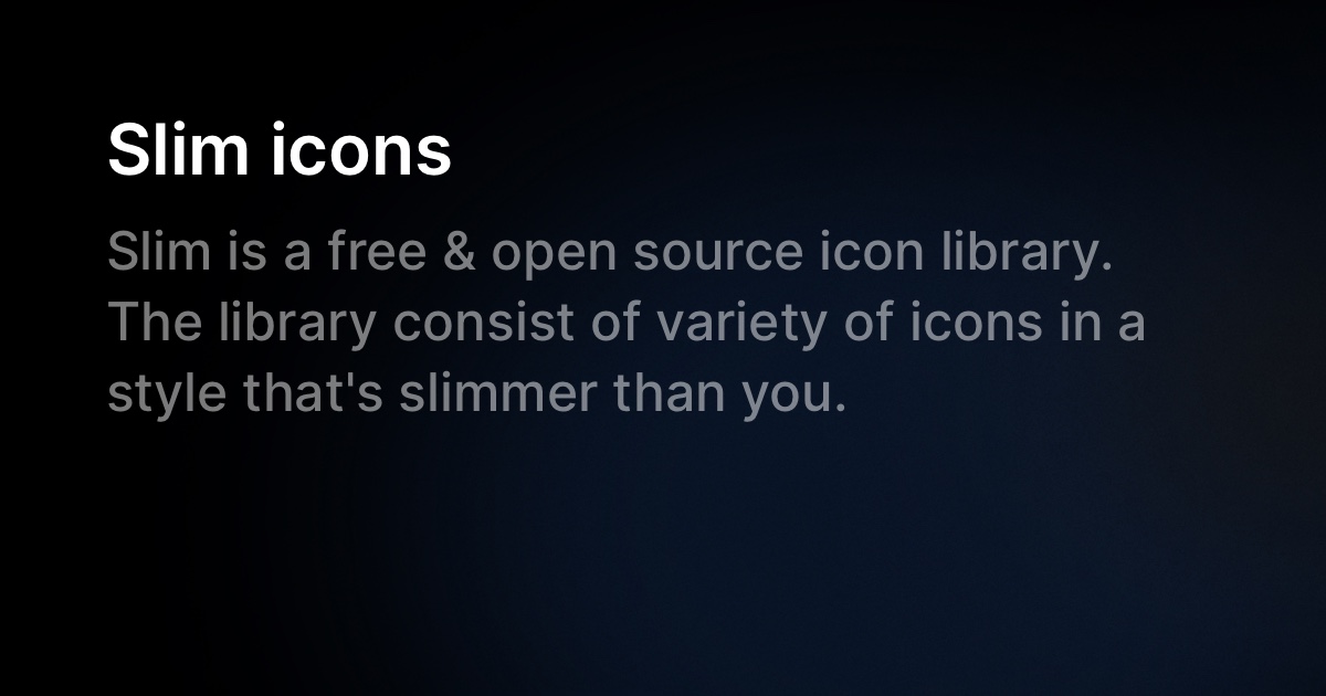 Slim icons — Free & Open Source Icon Library